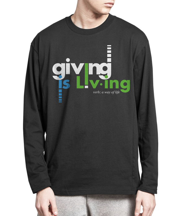 Giving Is Living Long Sleeved T-Shirt