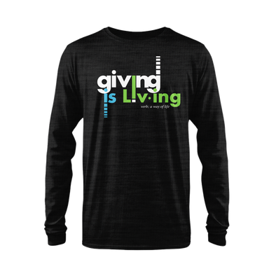 Giving Is Living Long Sleeved T-Shirt