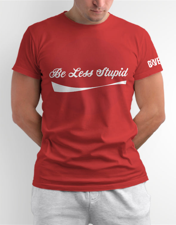 Be Less Stupid Short Sleeved T-Shirt
